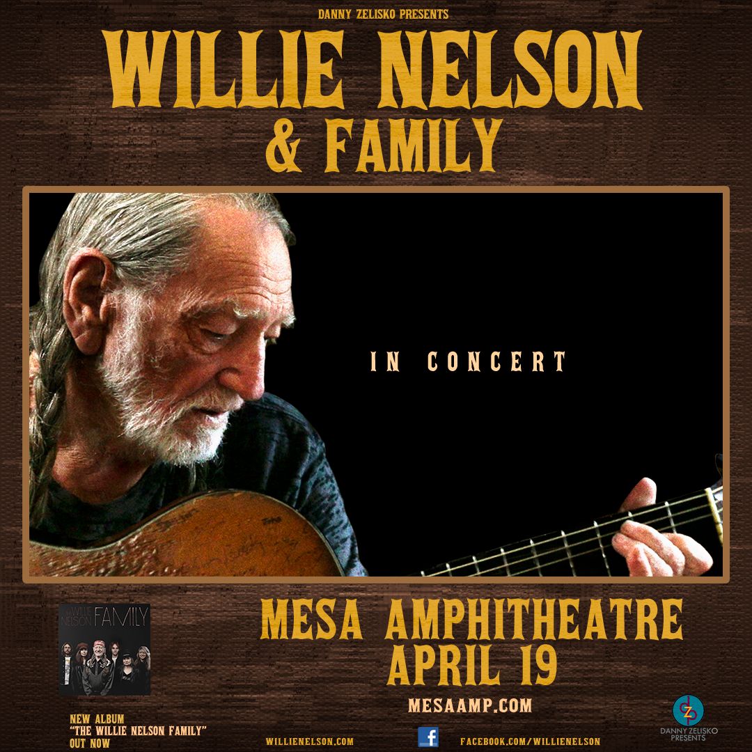 Willie Nelson & Family With Special Guest Alex Lambert - Danny Zelisko ...