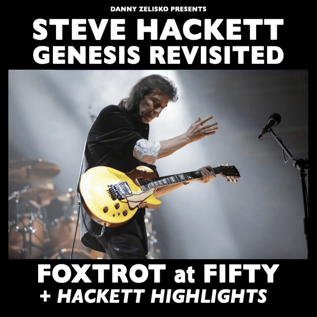 Steve Hackett Genesis Revisited Foxtrot at Fifty + Hackett Highlights