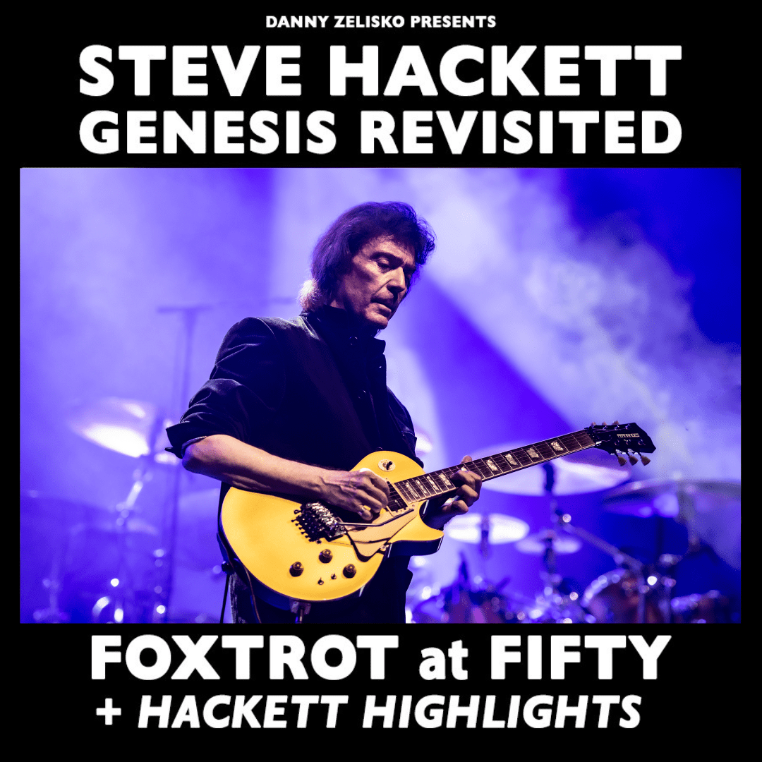 Steve Hackett Genesis Revisited Foxtrot at Fifty + Hackett Highlights