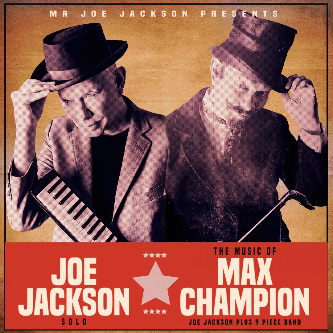 Mr. Joe Jackson Presents: Joe Jackson Solo and The Music of Max ...